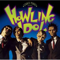 Stance Punks : Howling Idol